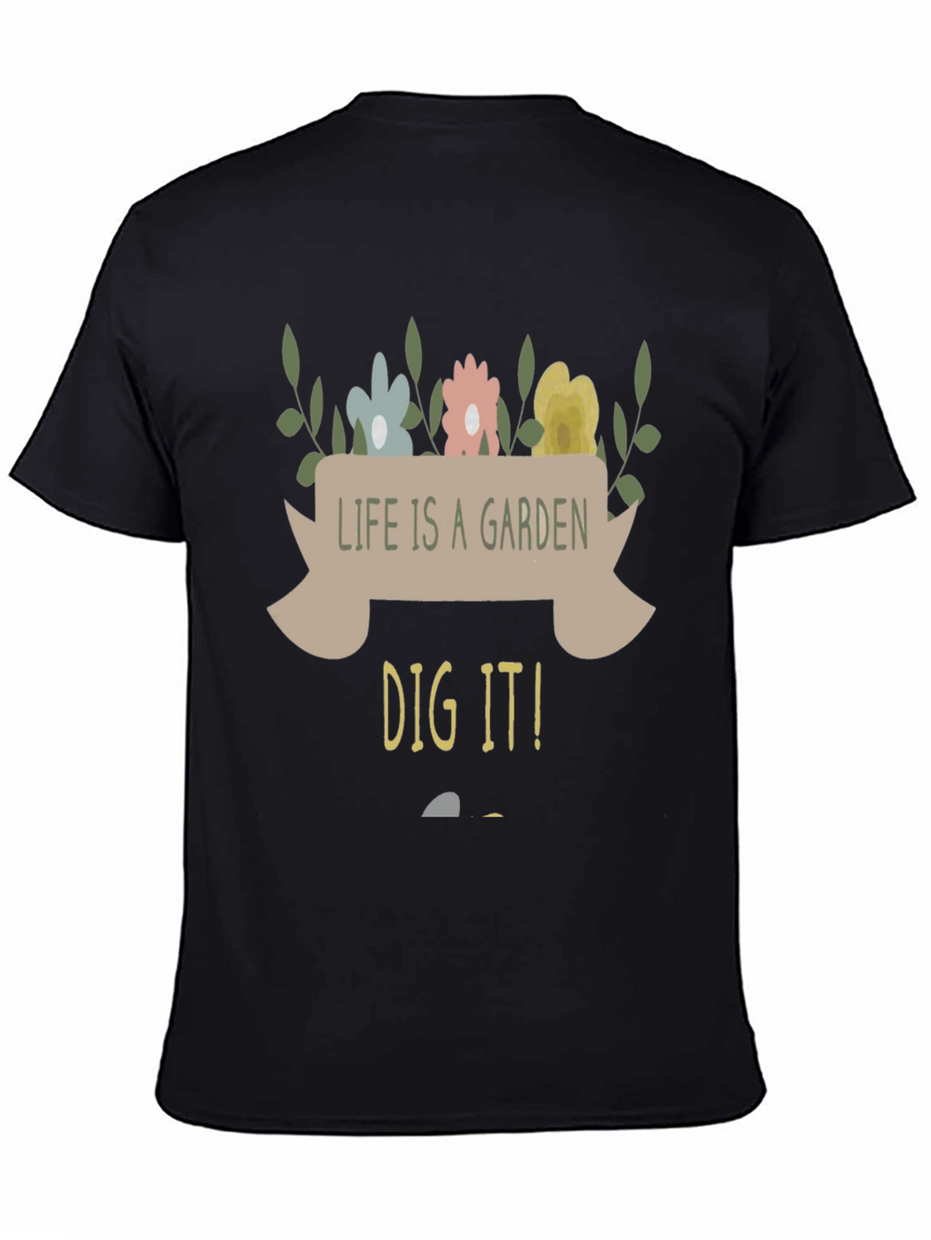Life is a Garden Graphic Tee
