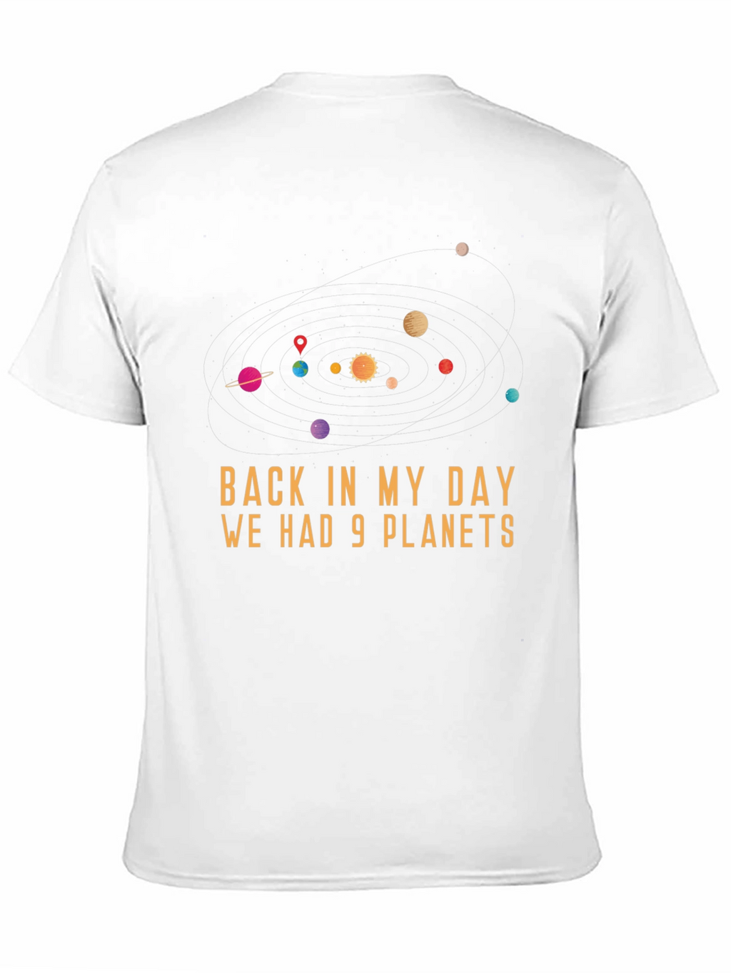 9 Planets T-Shirt - Retro Space Humor Tee