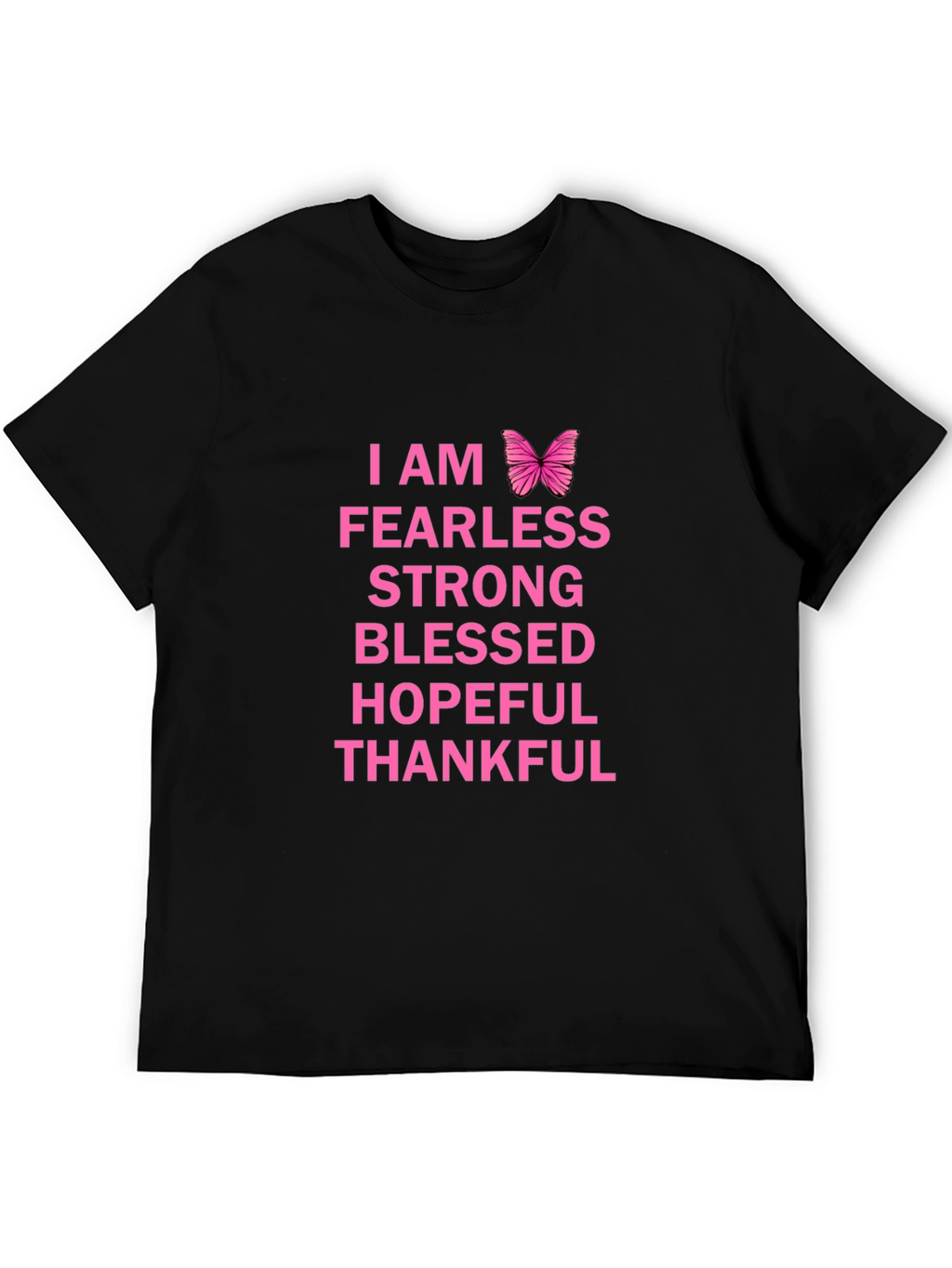 I Am Fearless Graphic T-Shirt