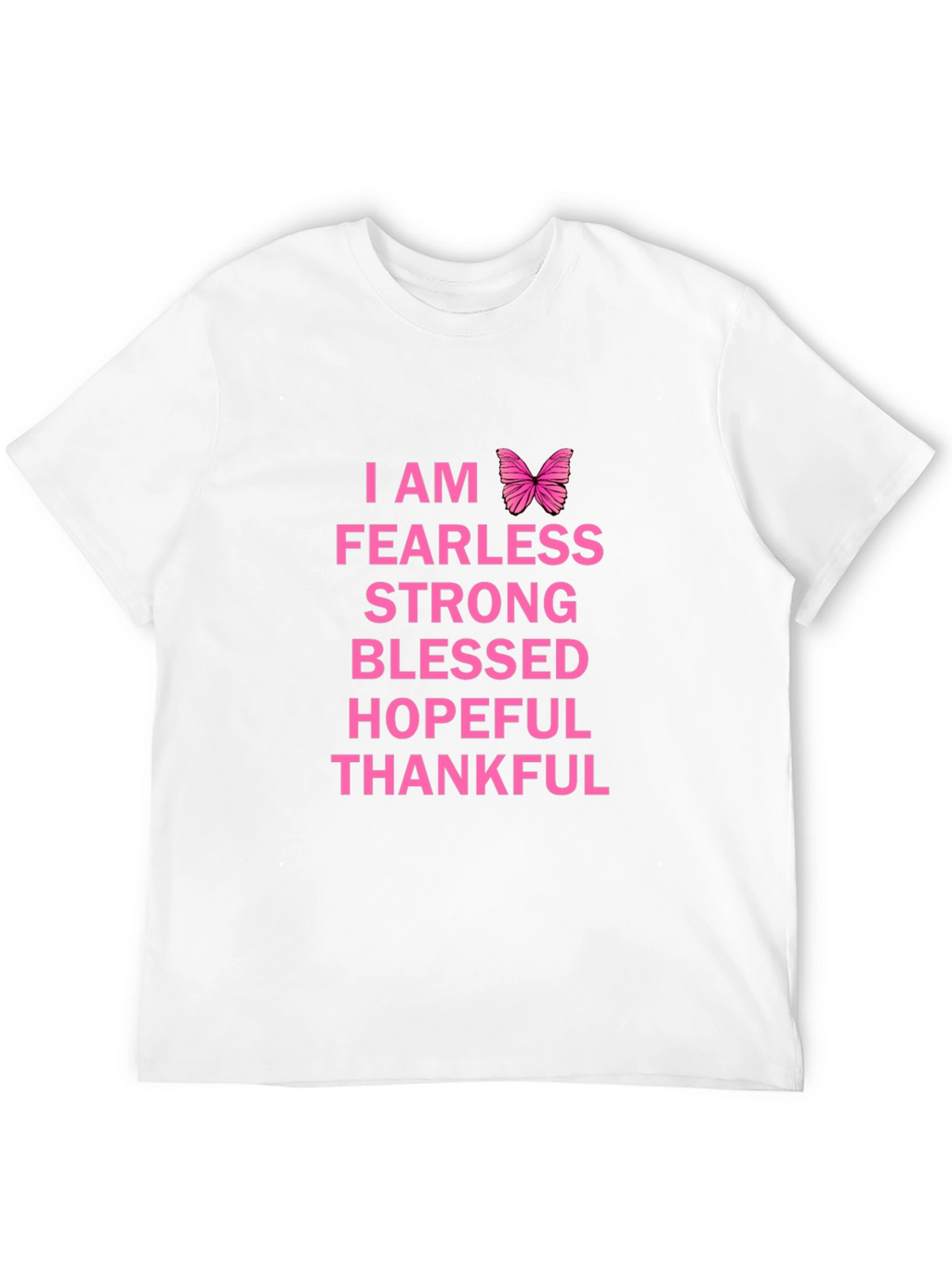 I Am Fearless Graphic T-Shirt