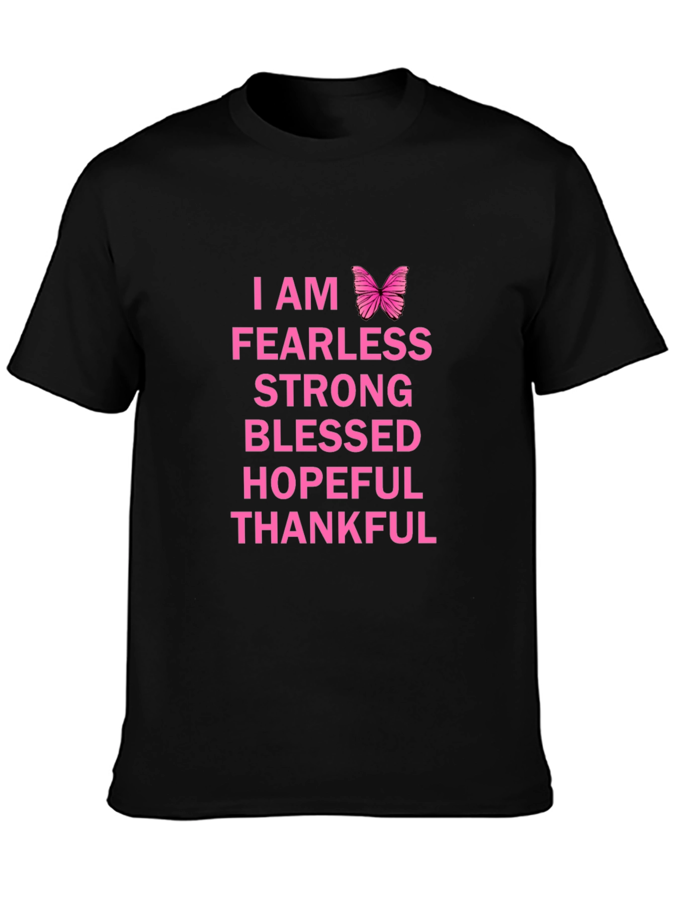 I Am Fearless Graphic T-Shirt