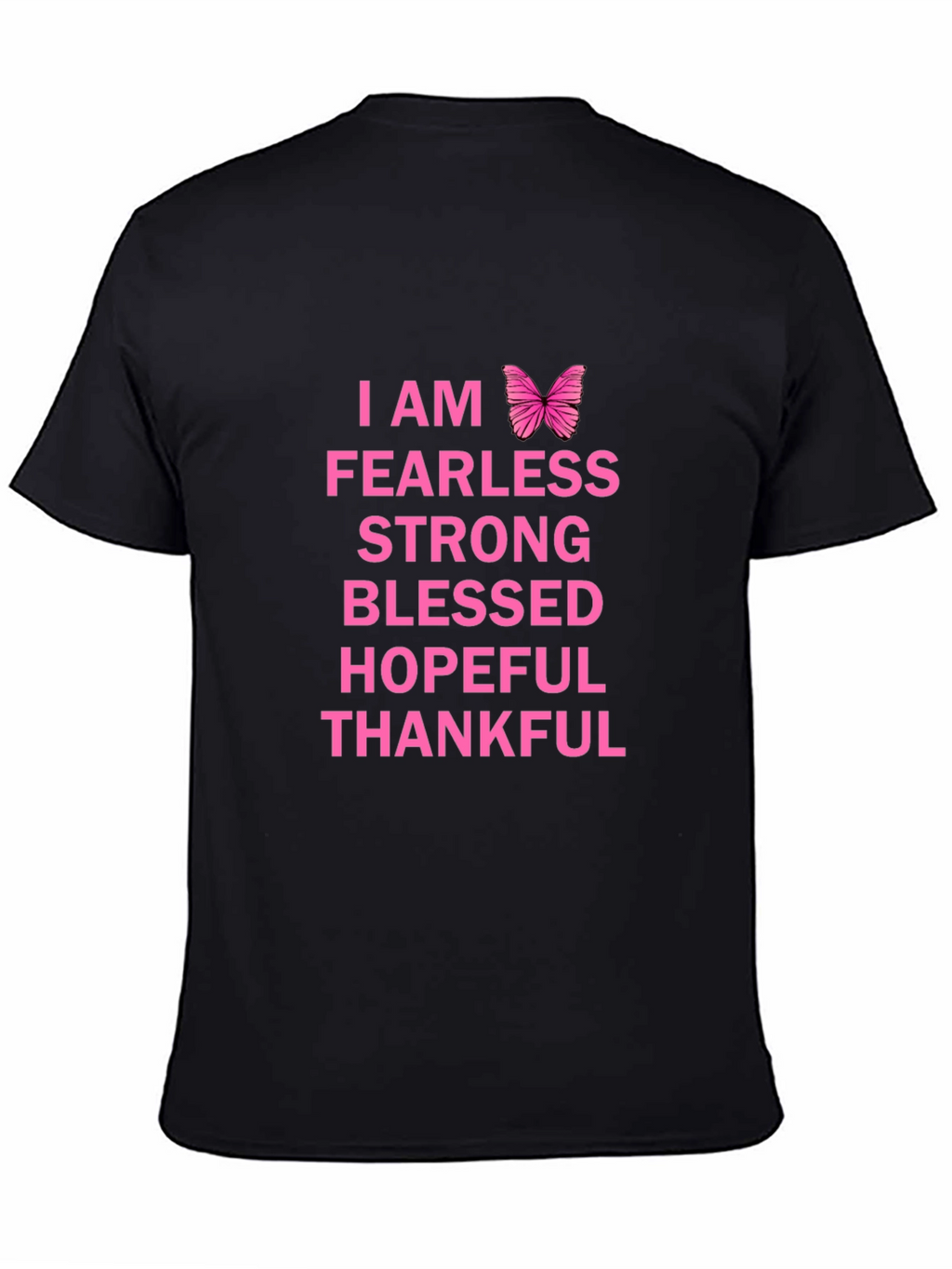I Am Fearless Graphic T-Shirt