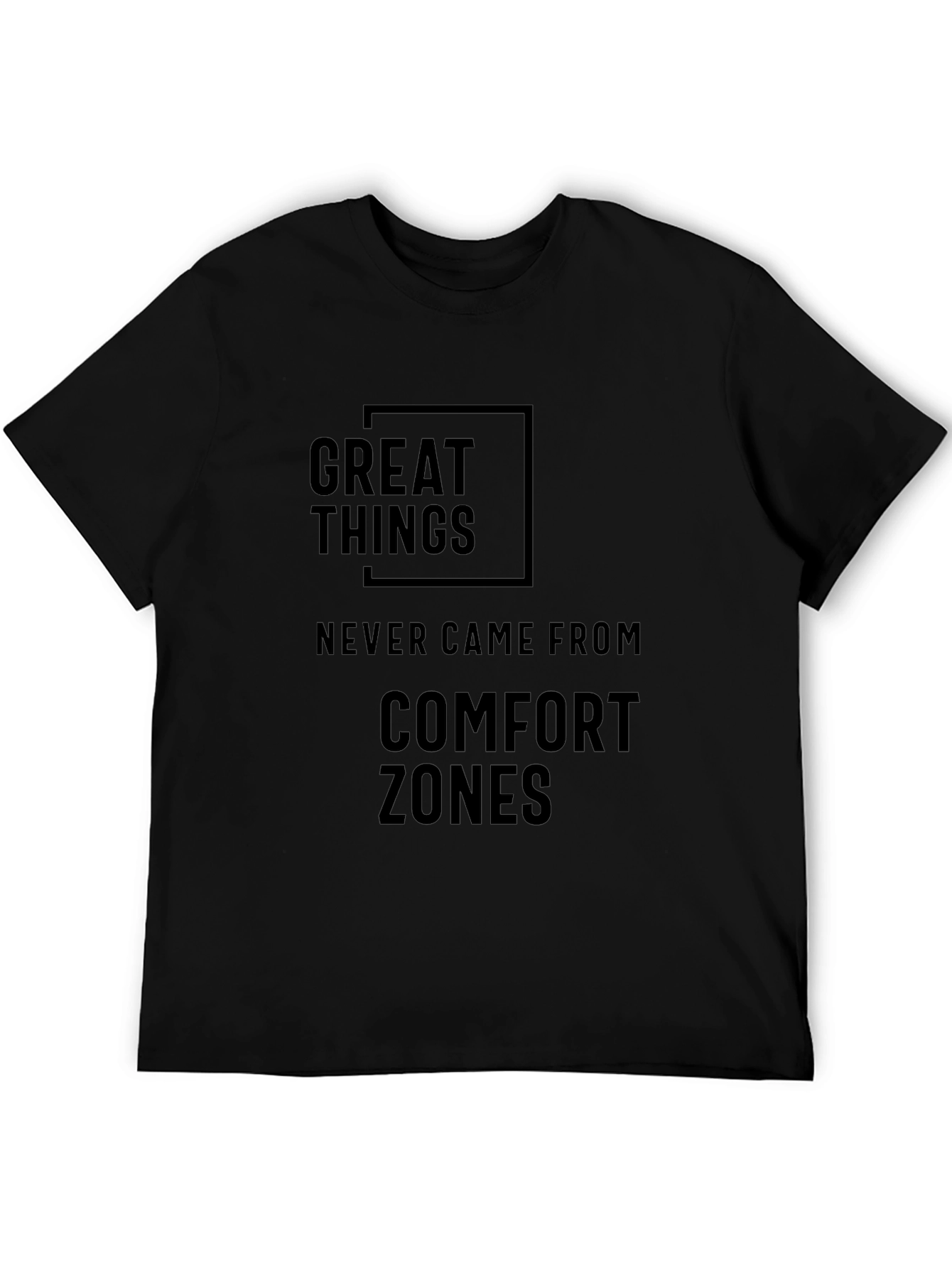 Great Things T-Shirt - Comfort Zone Motivational Tee