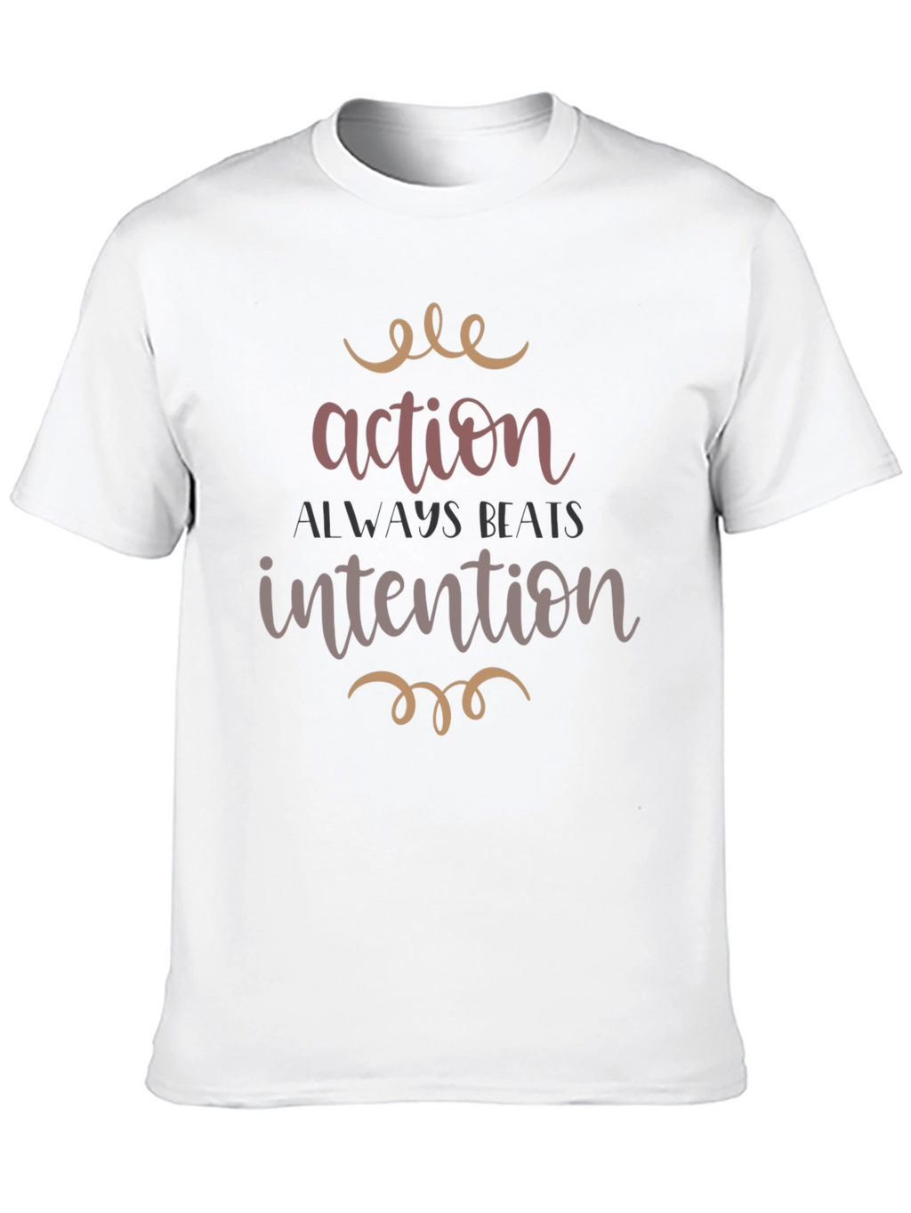 Action Beats Intention Graphic Tee