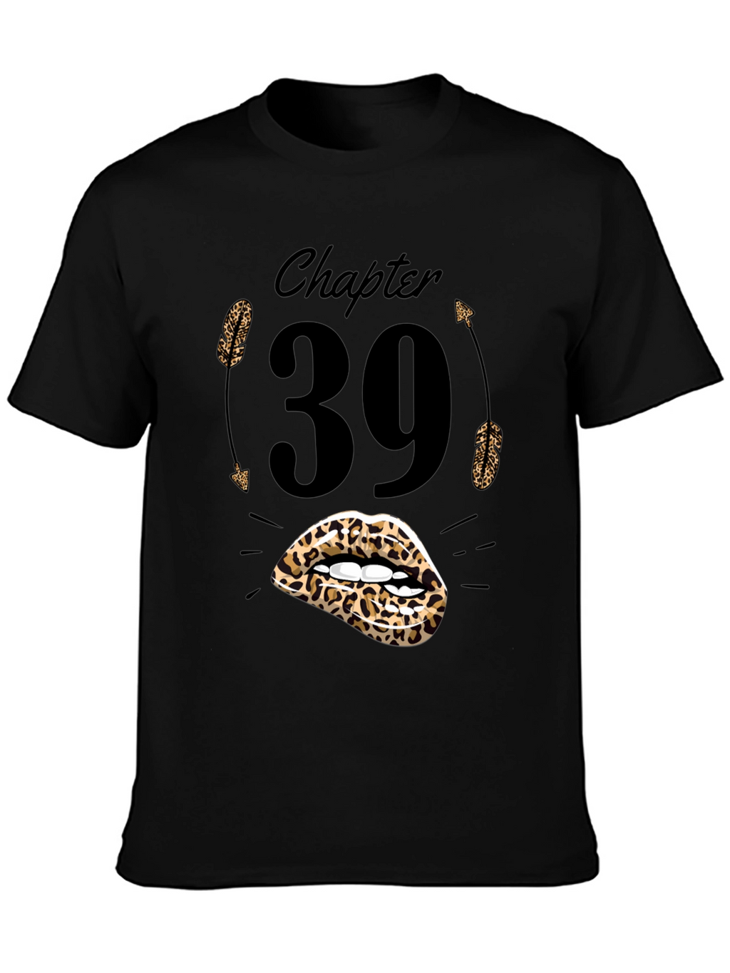 Chapter 39 Leopard Lips Birthday T-Shirt