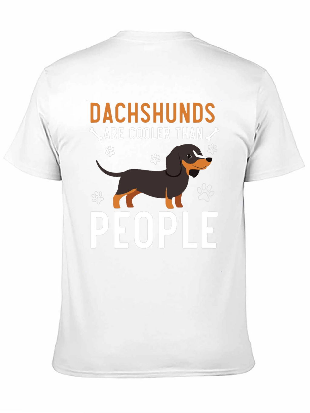 Dachshunds Are Cooler Than People - T-Shirt