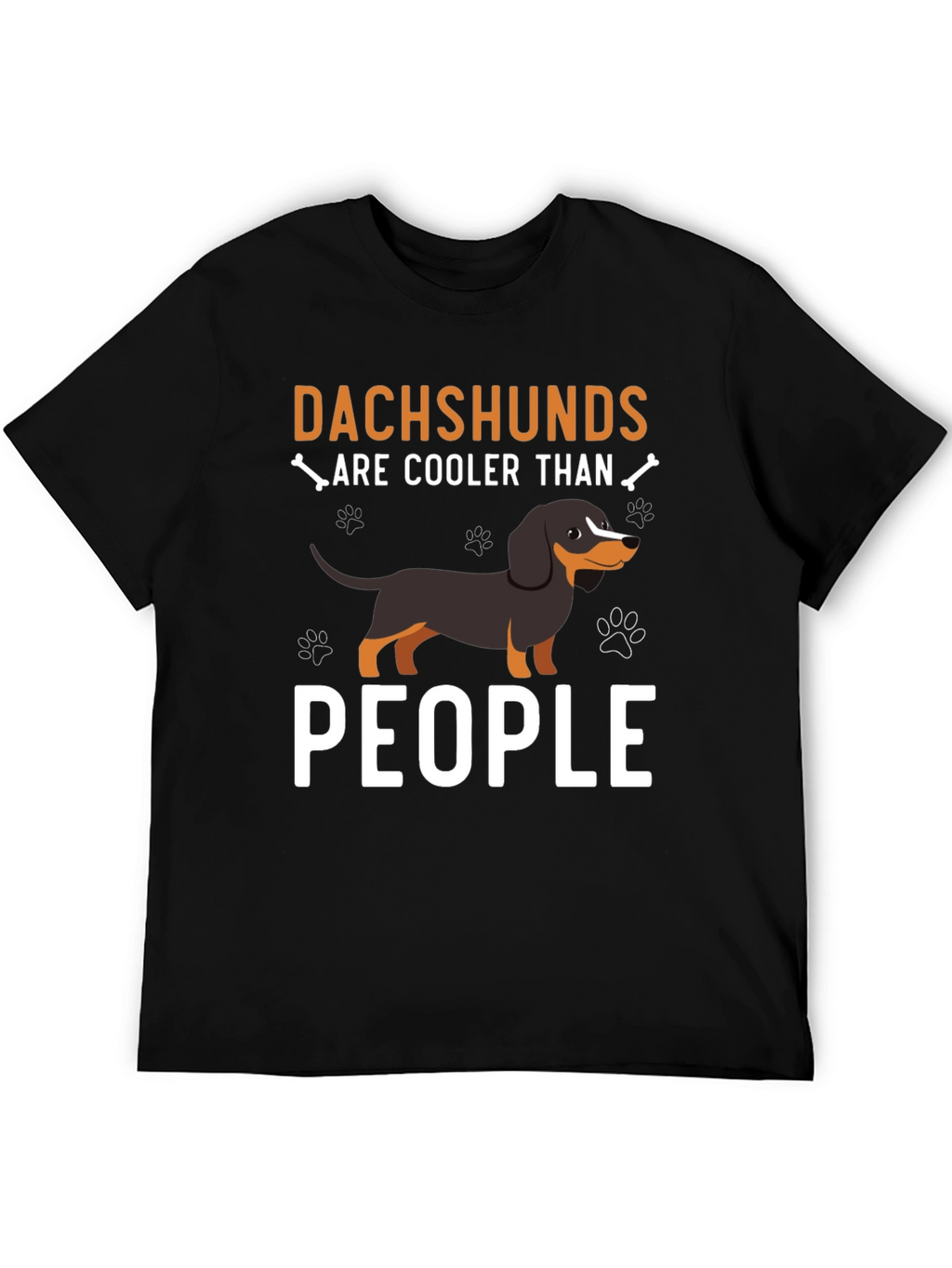 Dachshunds Are Cooler Than People - T-Shirt