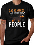 Dachshunds Are Cooler Than People - T-Shirt