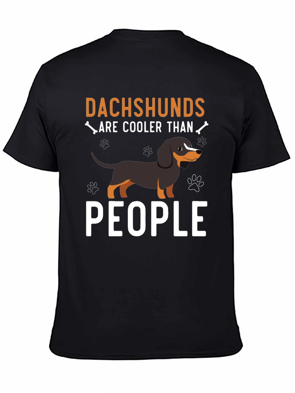 Dachshunds Are Cooler Than People - T-Shirt