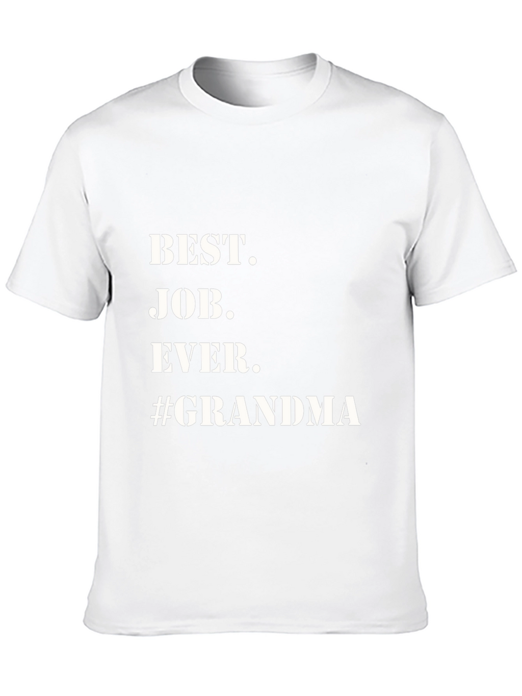 Best Job Ever Grandma T-Shirt - Black