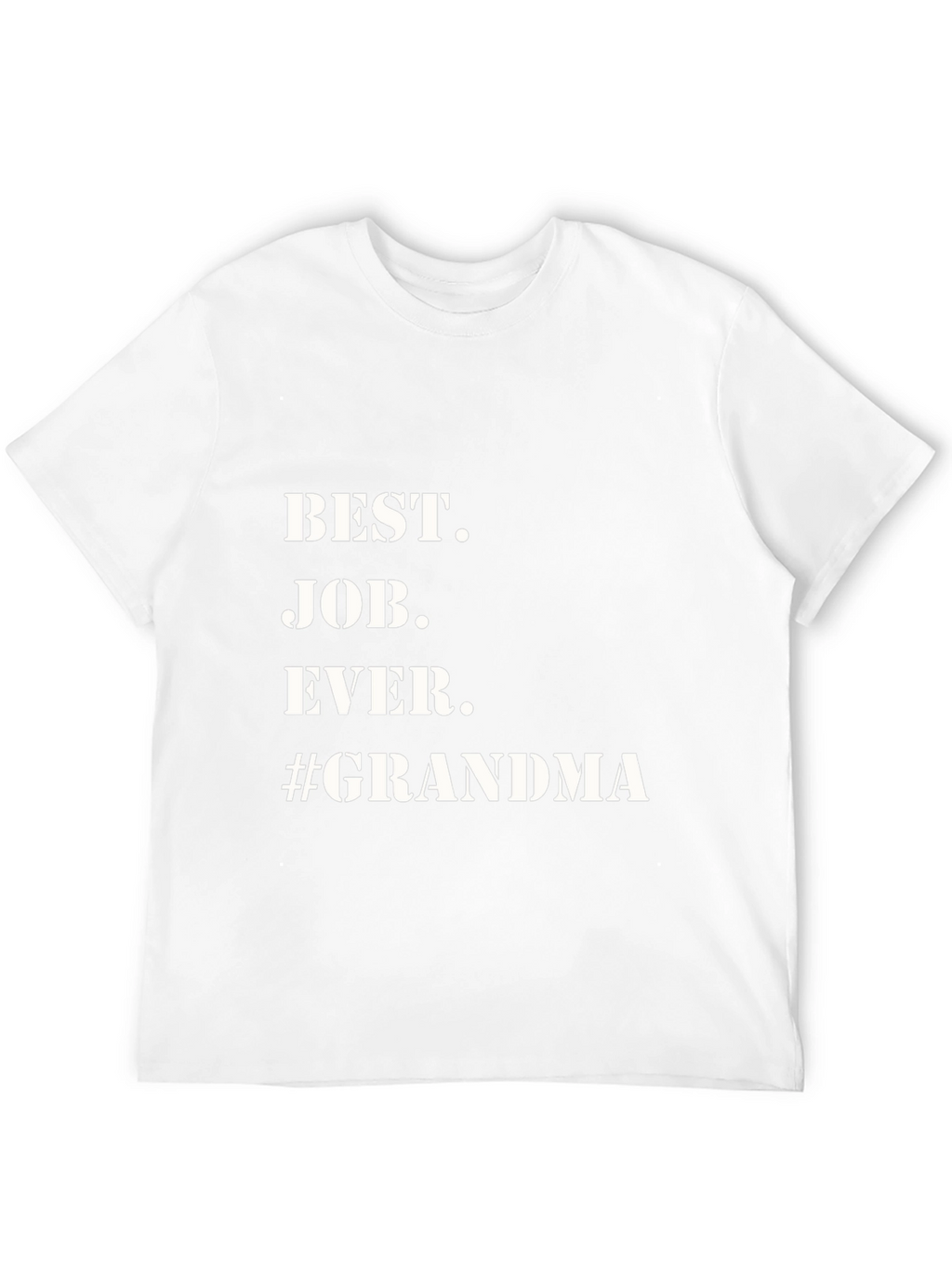 Best Job Ever Grandma T-Shirt - Black