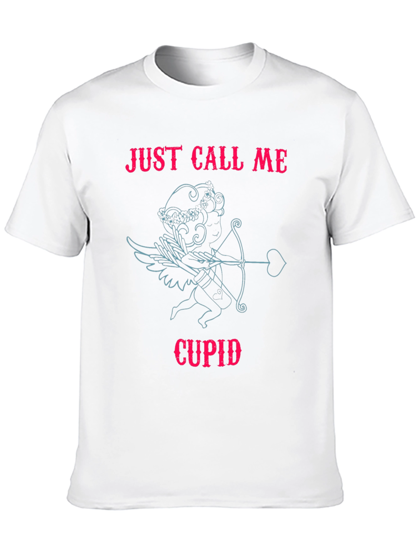 Just Call Me Cupid - Valentines Day T-Shirt