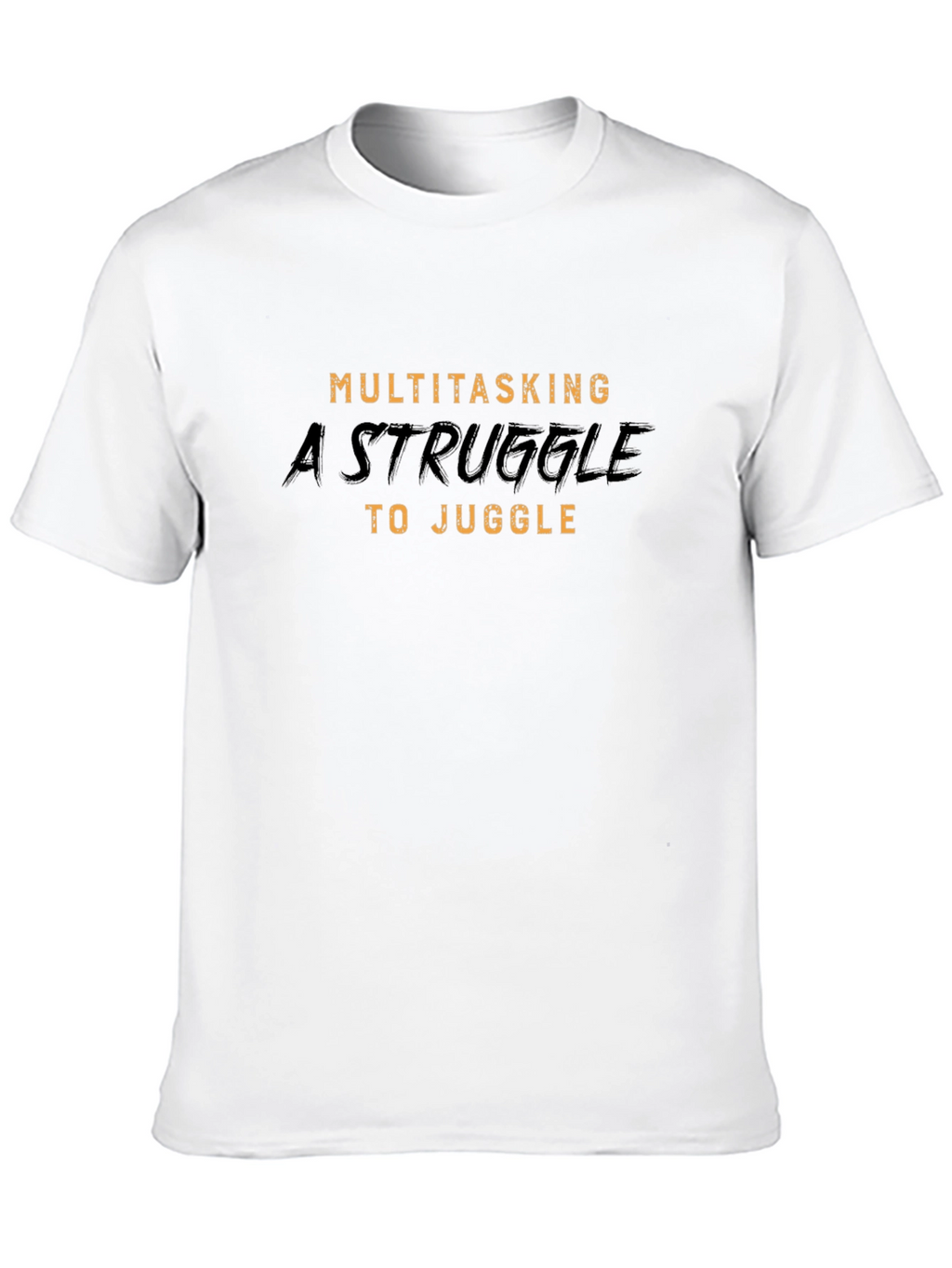 Multitasking Struggle Graphic T-Shirt