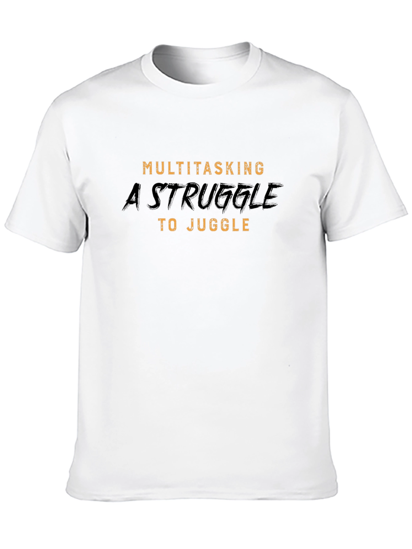 Multitasking Struggle Graphic T-Shirt