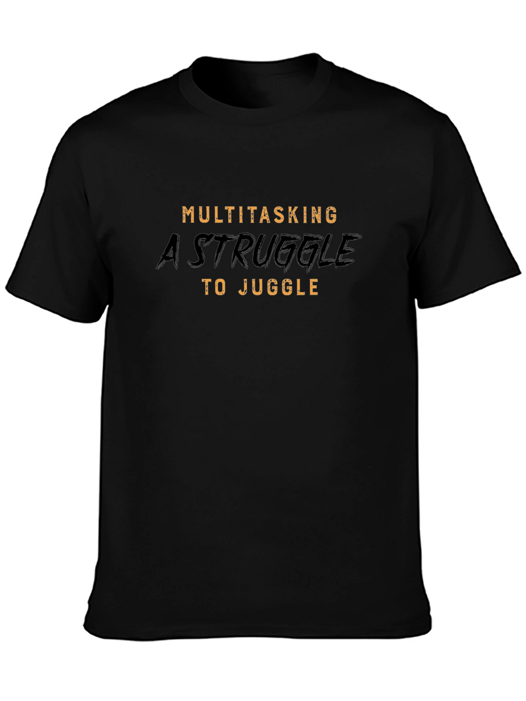 Multitasking Struggle Graphic T-Shirt