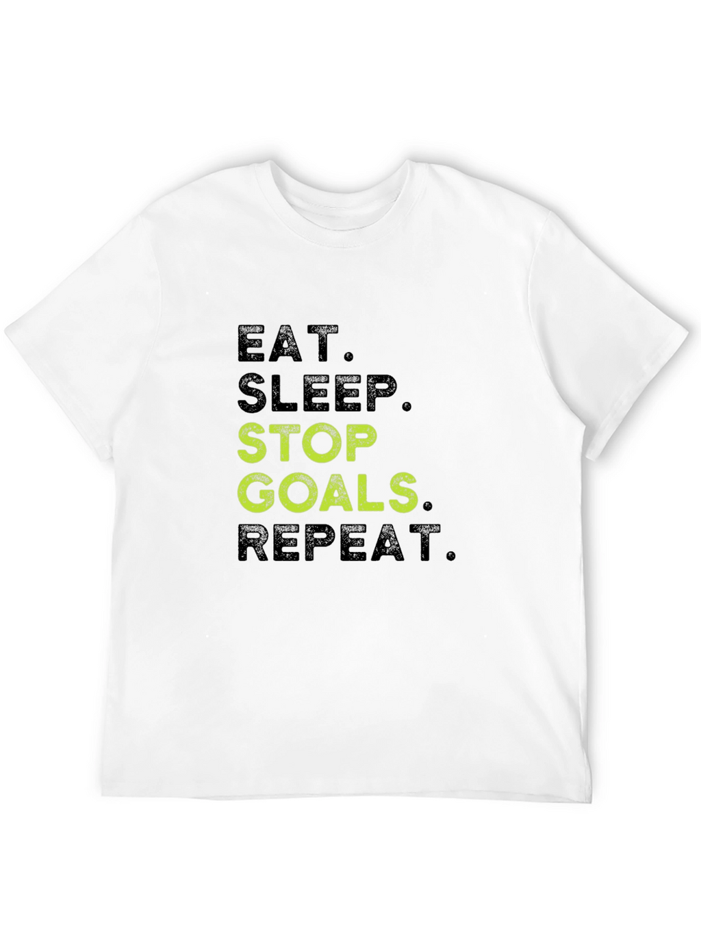Eat Sleep Stop Goals Repeat Black T-Shirt
