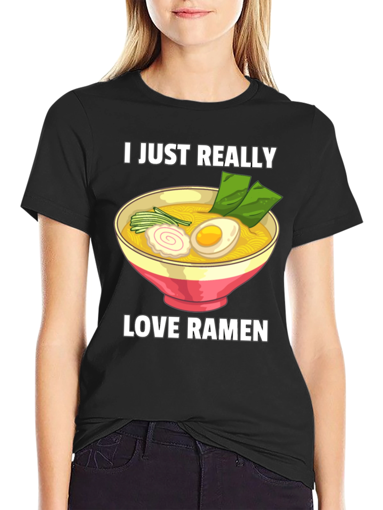 I Just Really Love Ramen T-Shirt - Foodie Tee