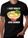 I Just Really Love Ramen T-Shirt - Foodie Tee