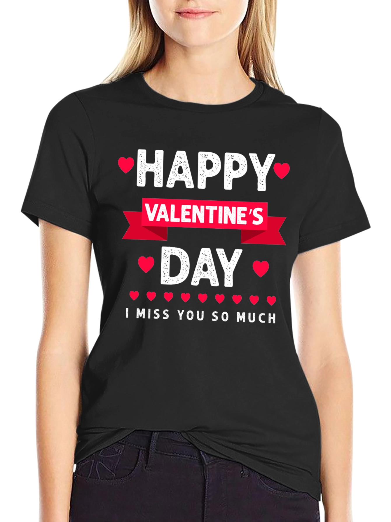 Happy Valentines Day T-Shirt - I Miss You So Much