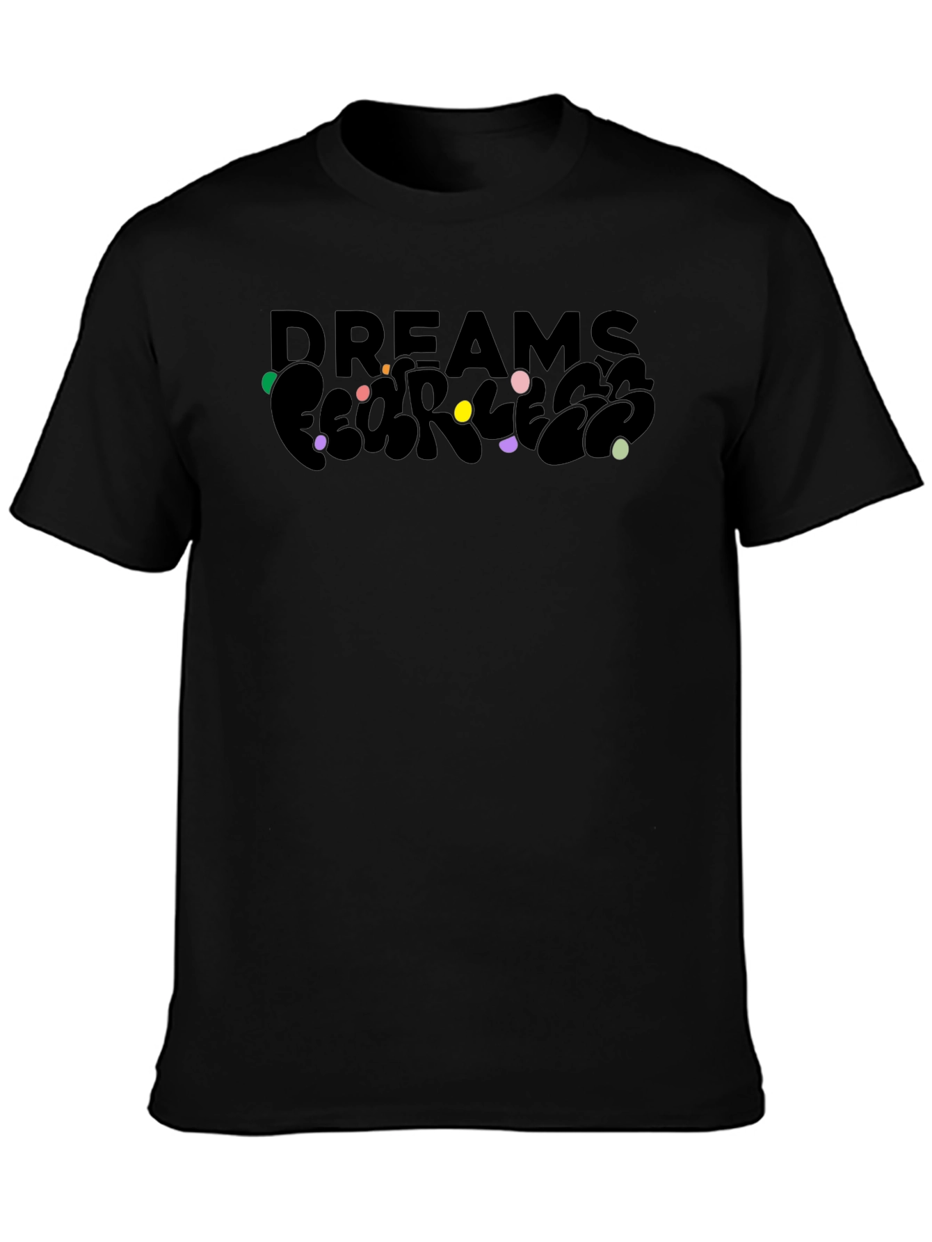 Dreams Fearless Black Graphic T-Shirt