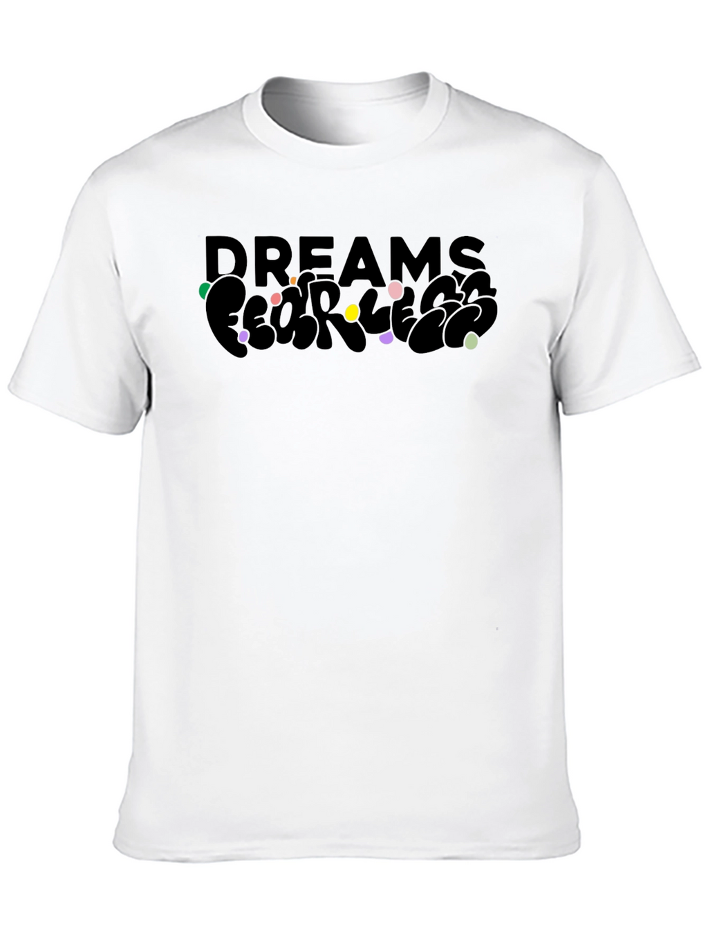Dreams Fearless Black Graphic T-Shirt