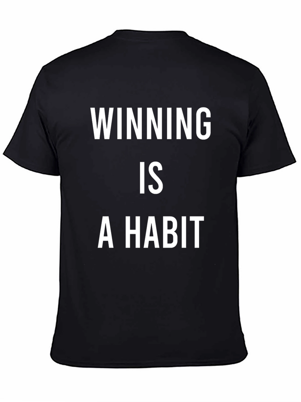 Winning Is A Habit Black T-Shirt