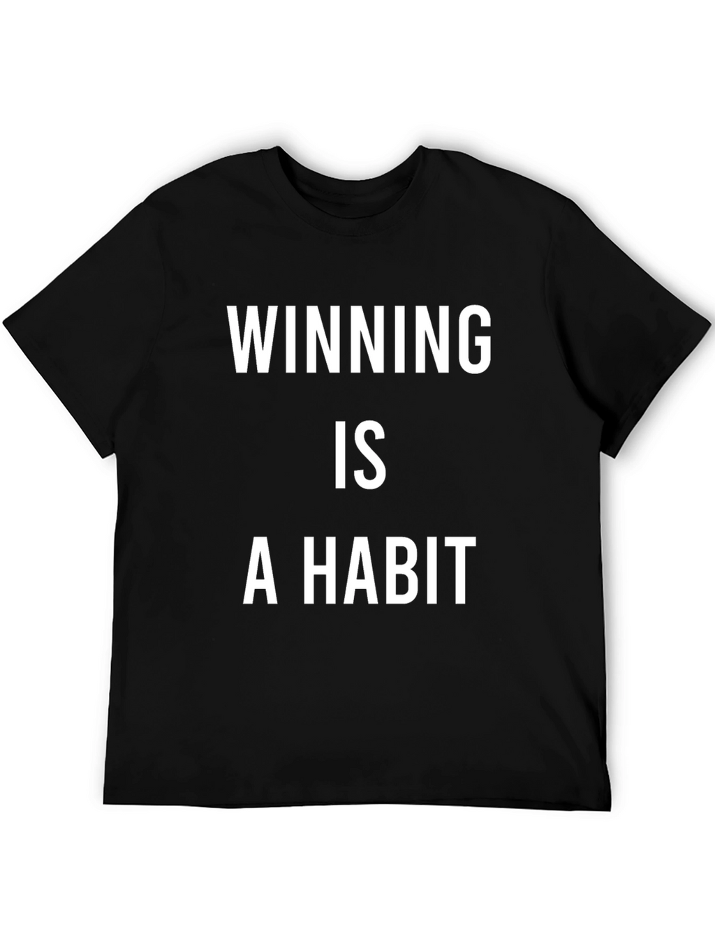 Winning Is A Habit Black T-Shirt