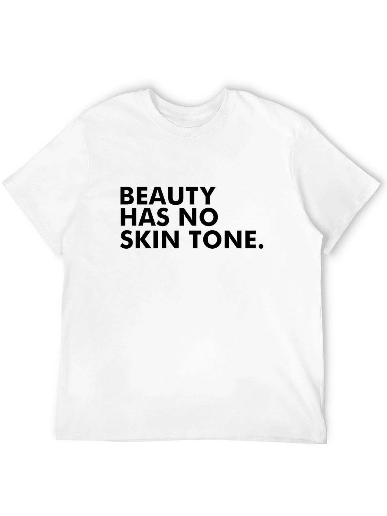 Beauty Has No Skin Tone Black Graphic T-Shirt