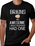Brains are Awesome T-Shirt Funny Graphic Tee