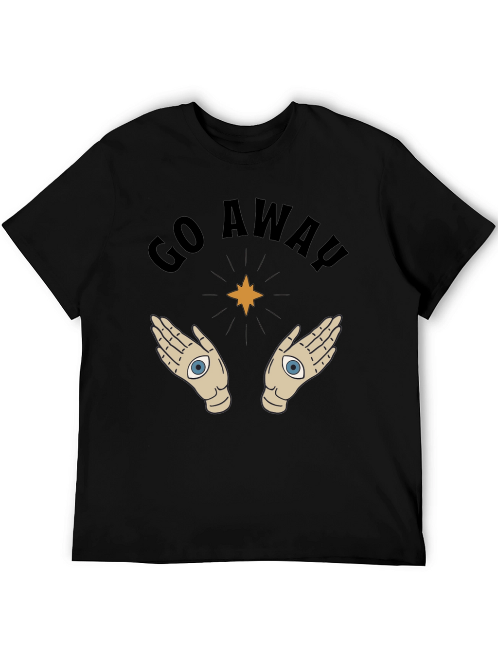 Go Away T-Shirt with Mystic Hands Graphic