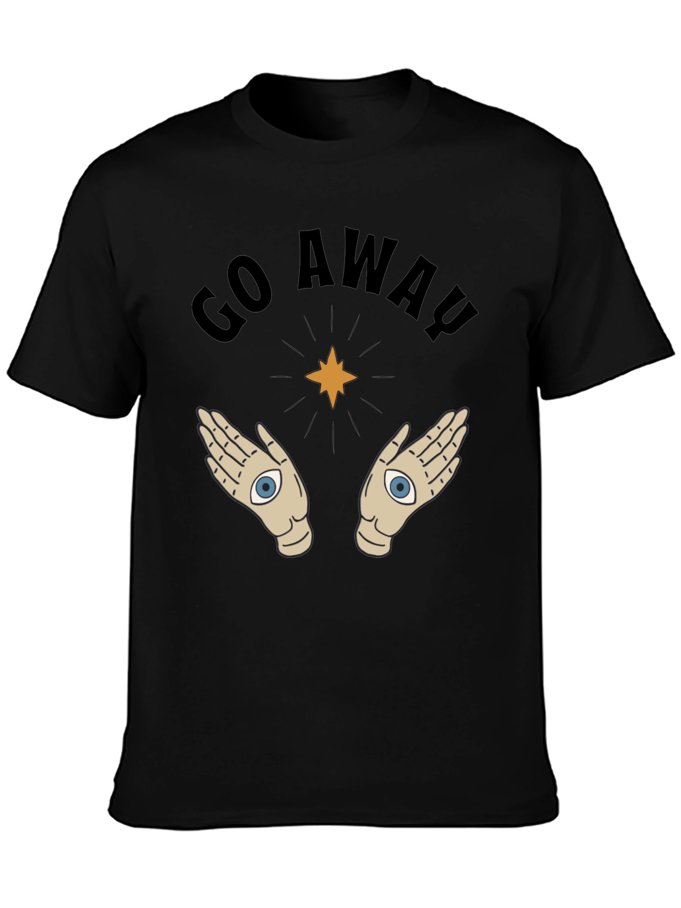 Go Away T-Shirt with Mystic Hands Graphic