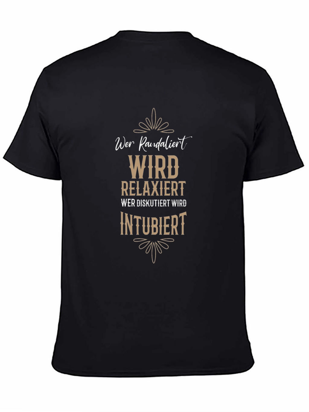 Wer Randalier Relaxiert T-Shirt - Funny German Slogan Tee