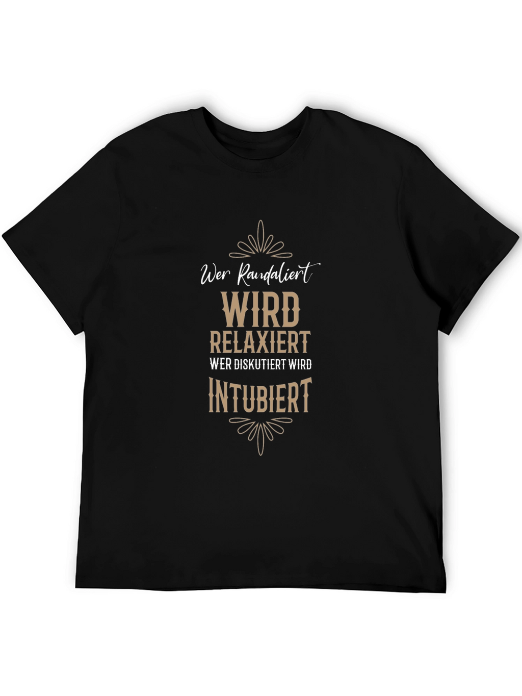 Wer Randalier Relaxiert T-Shirt - Funny German Slogan Tee