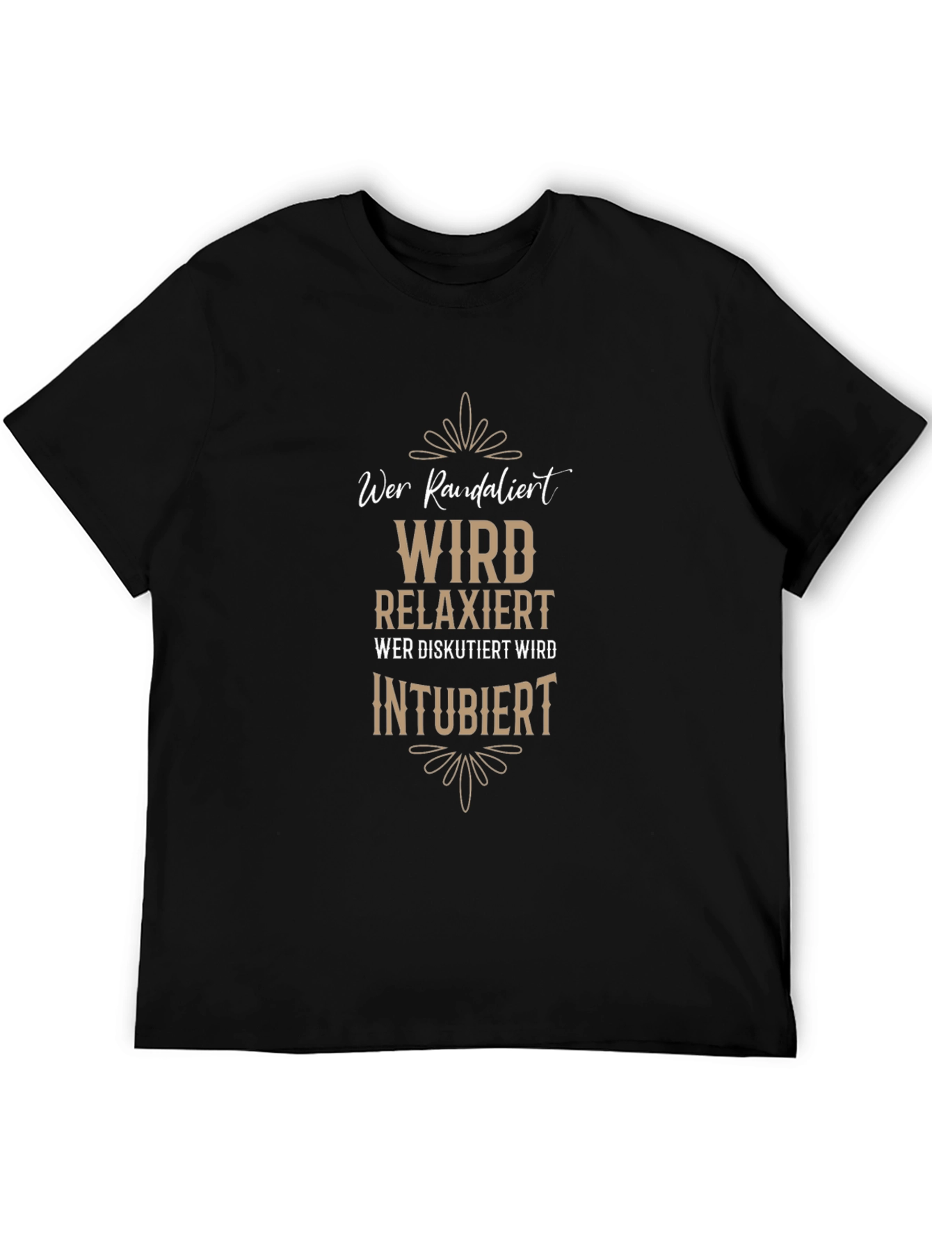 Wer Randalier Relaxiert T-Shirt - Funny German Slogan Tee