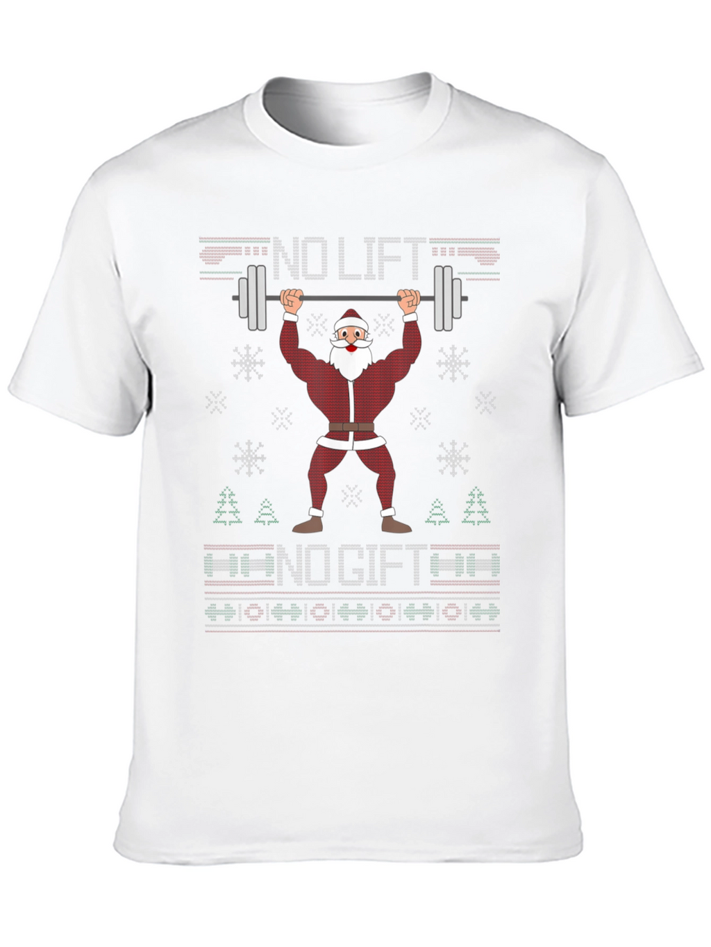 No Lift No Gift Santa Christmas T-Shirt