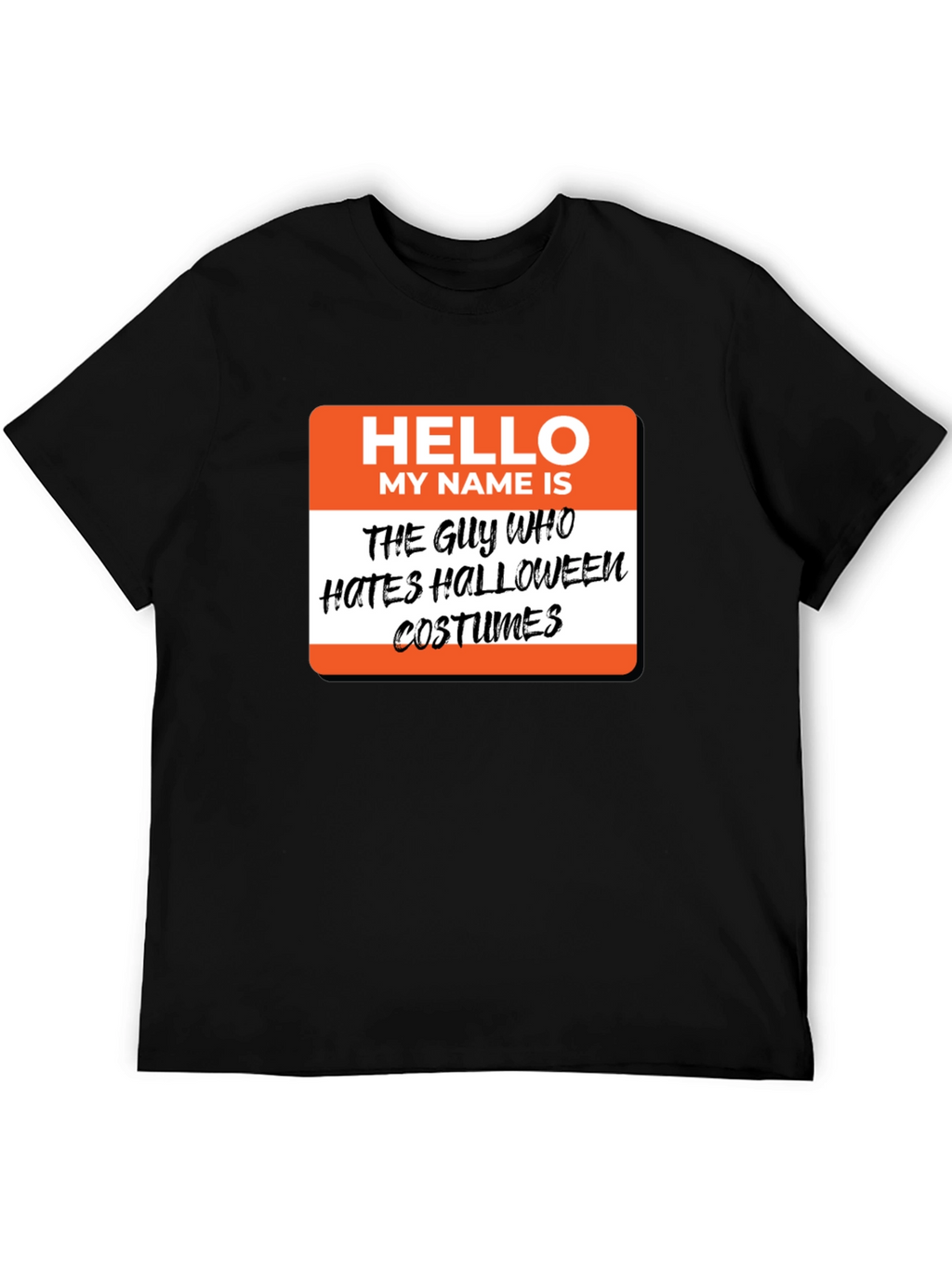 Halloween Hater Costume T-Shirt - Funny Party Tee