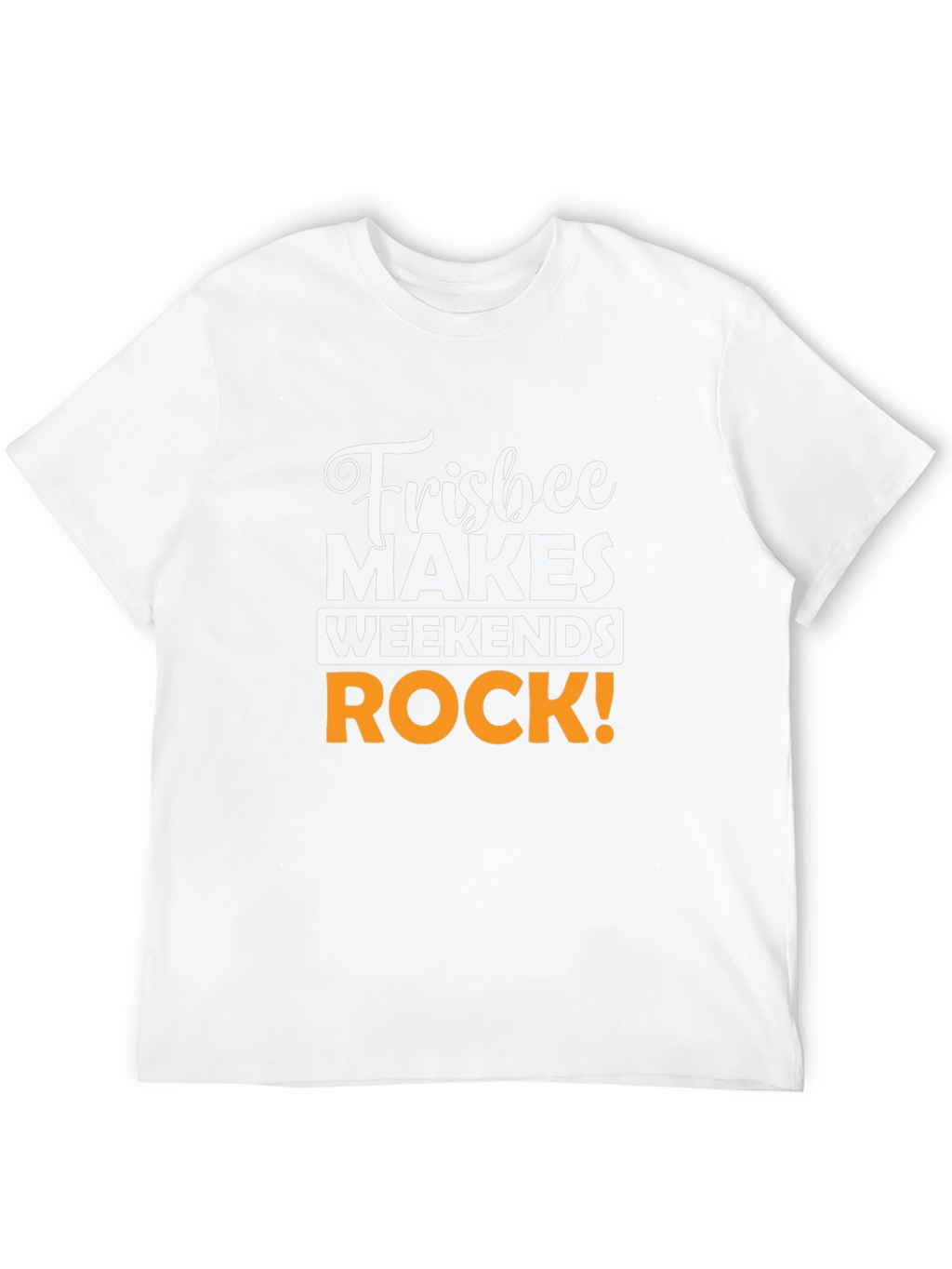 Frisbee Makes Weekends Rock! Graphic Tee