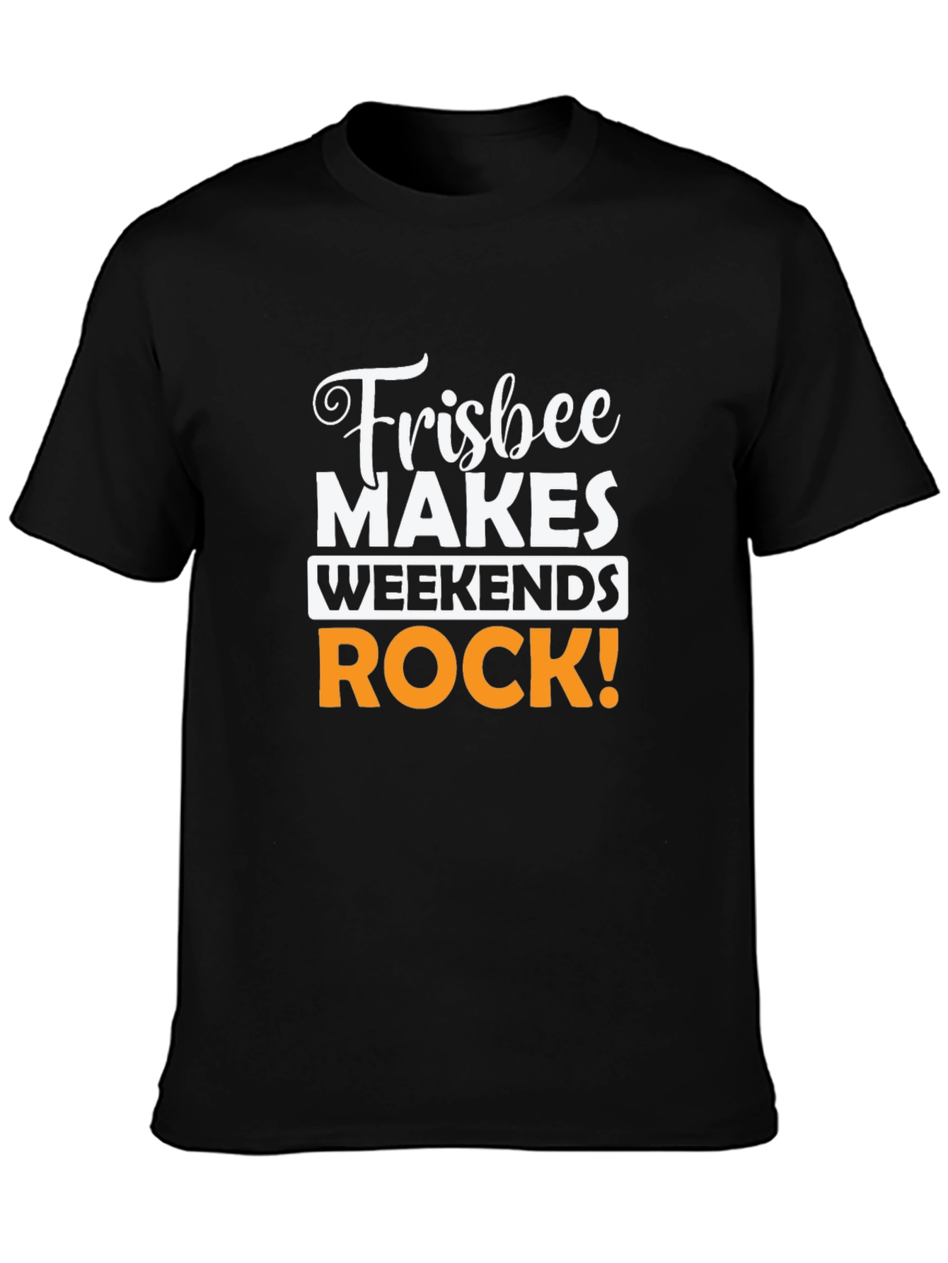 Frisbee Makes Weekends Rock! Graphic Tee