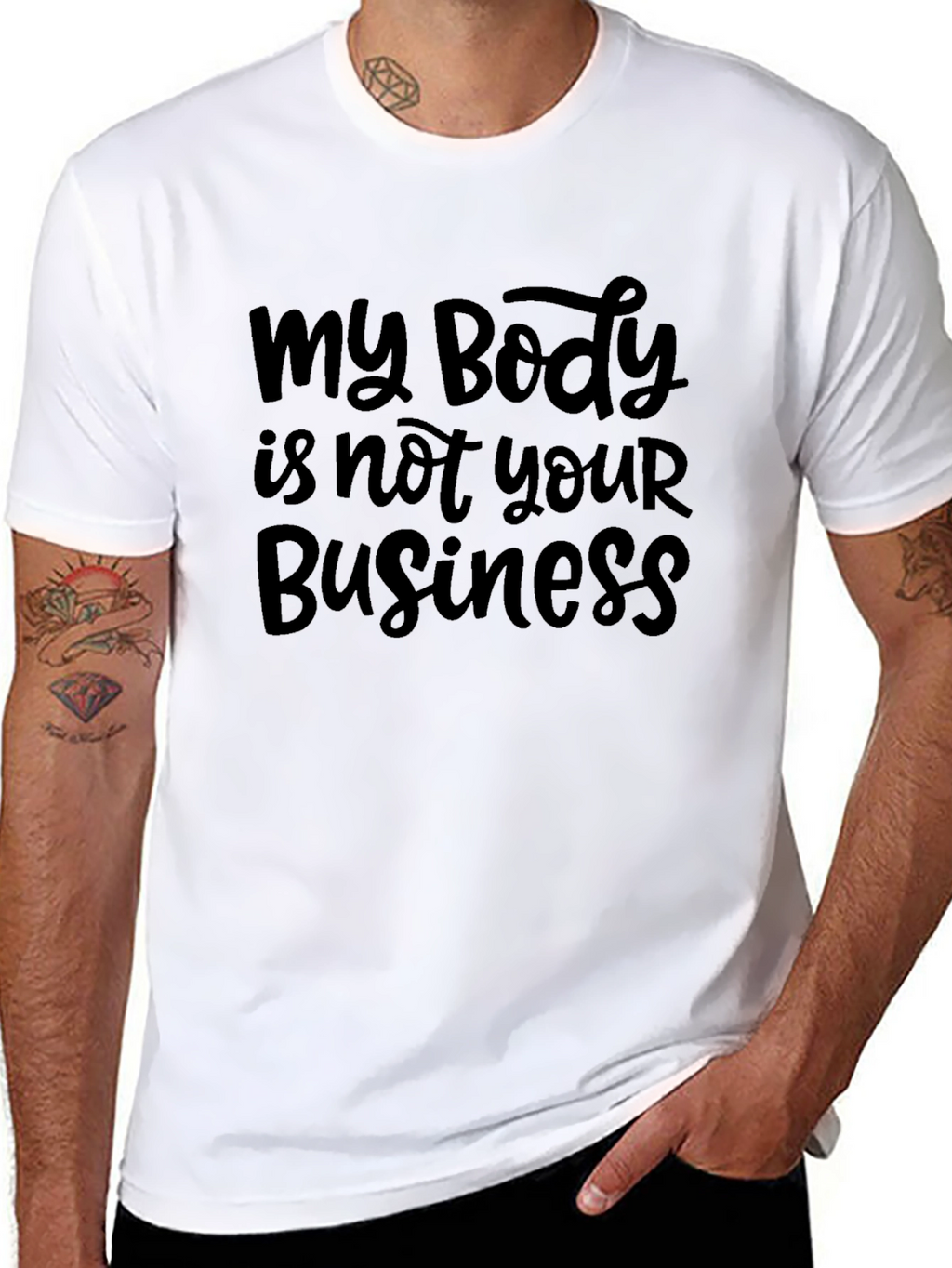 My Body is Not Your Business Black T-Shirt