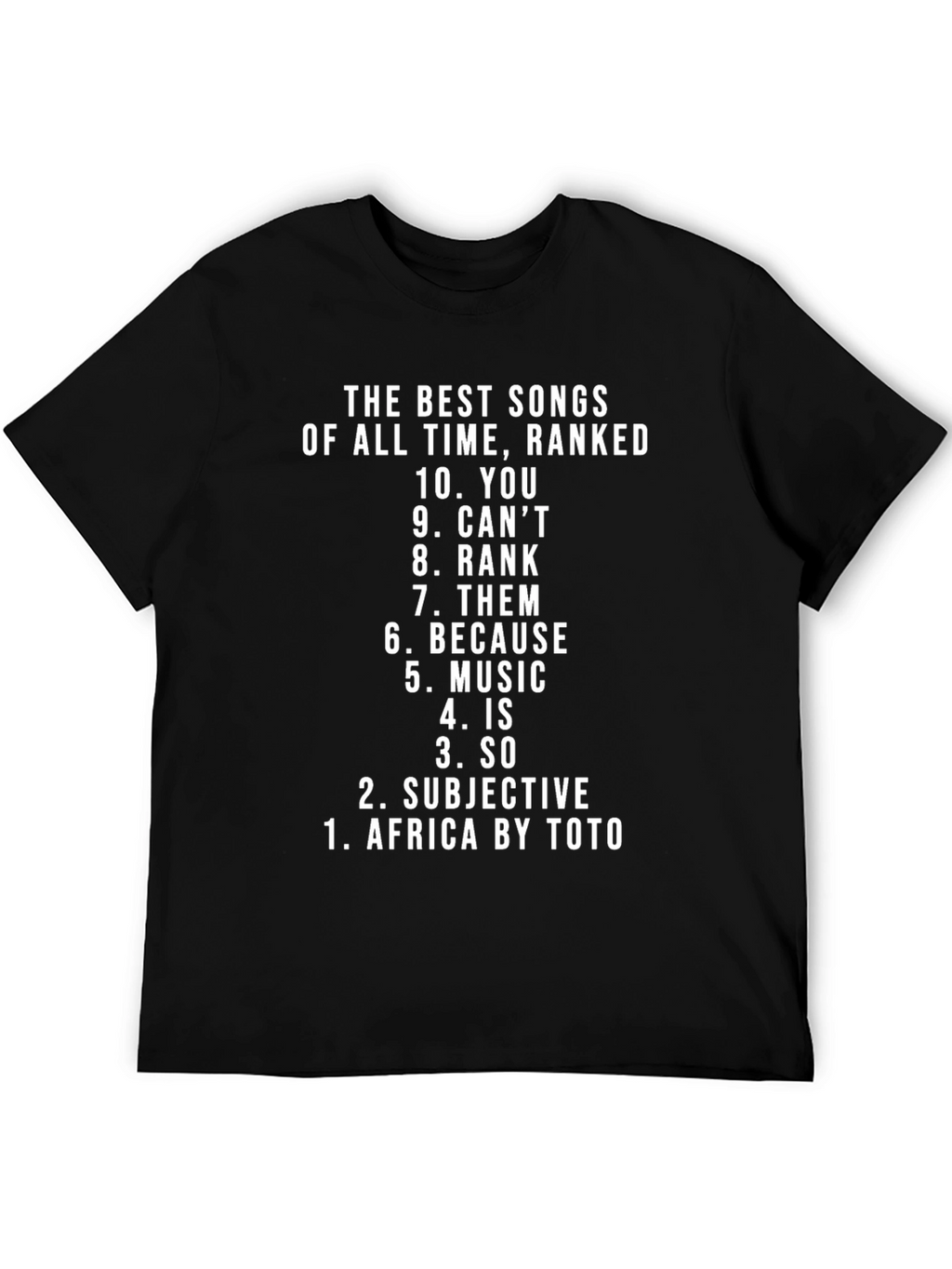 Best Songs of All Time T-Shirt
