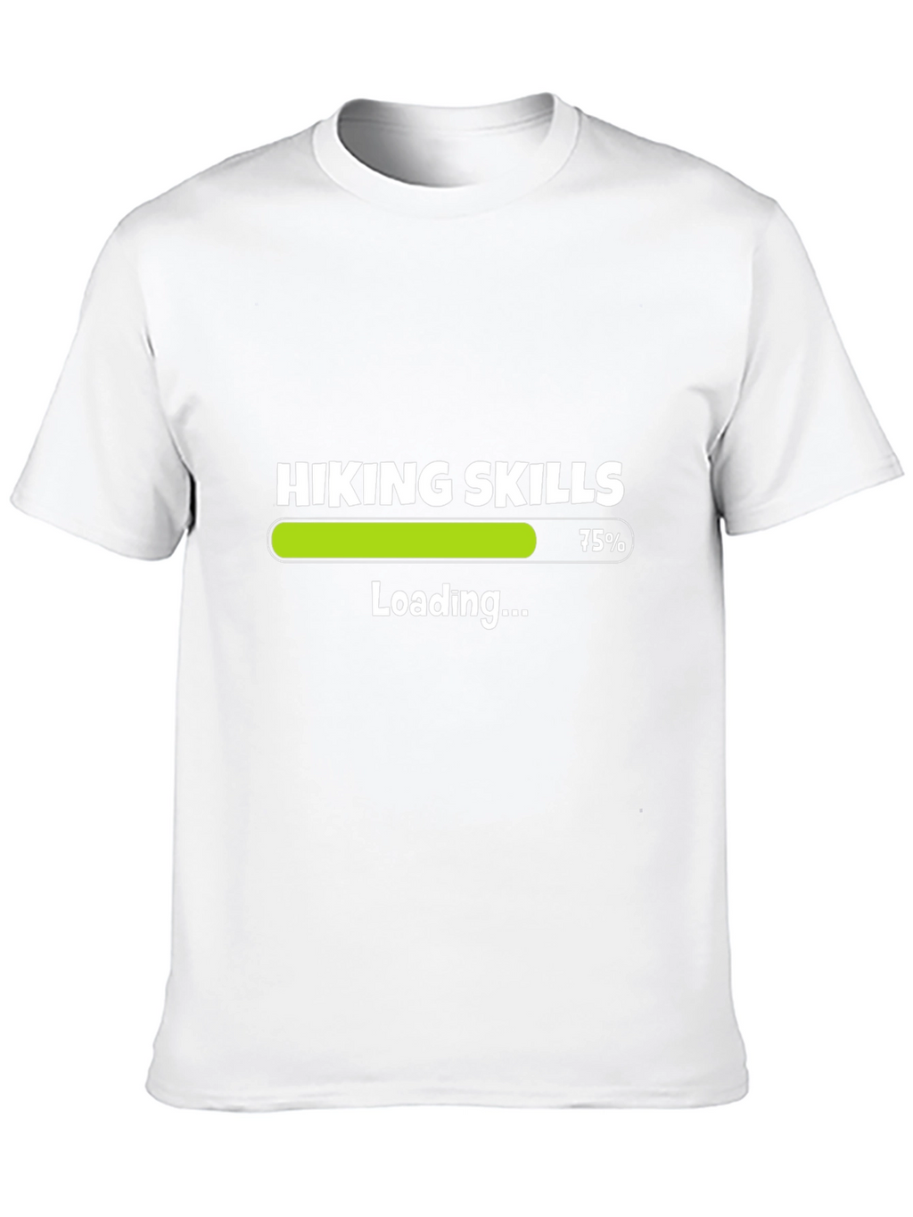 Hiking Skills Loading Funny T-Shirt