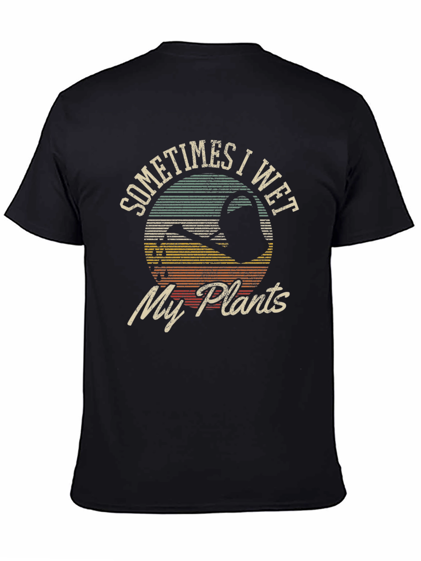 Sometimes I Wet My Plants Graphic T-Shirt