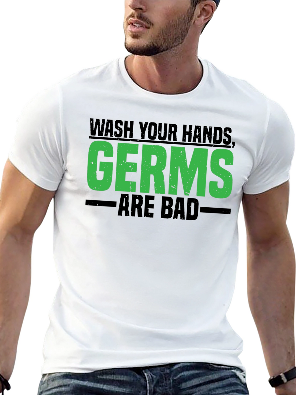 Wash Your Hands Germs Are Bad Graphic Tee