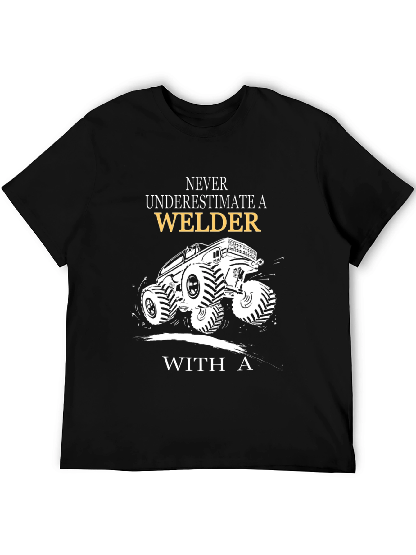 Welder T-Shirt - Never Underestimate