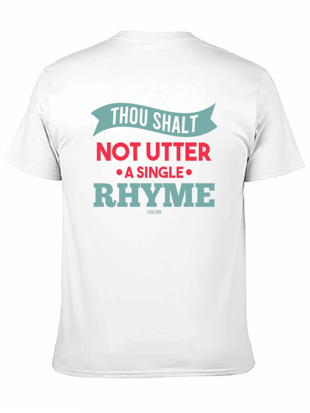 Thou Shalt Not Utter Rhyme Novelty Graphic T-Shirt