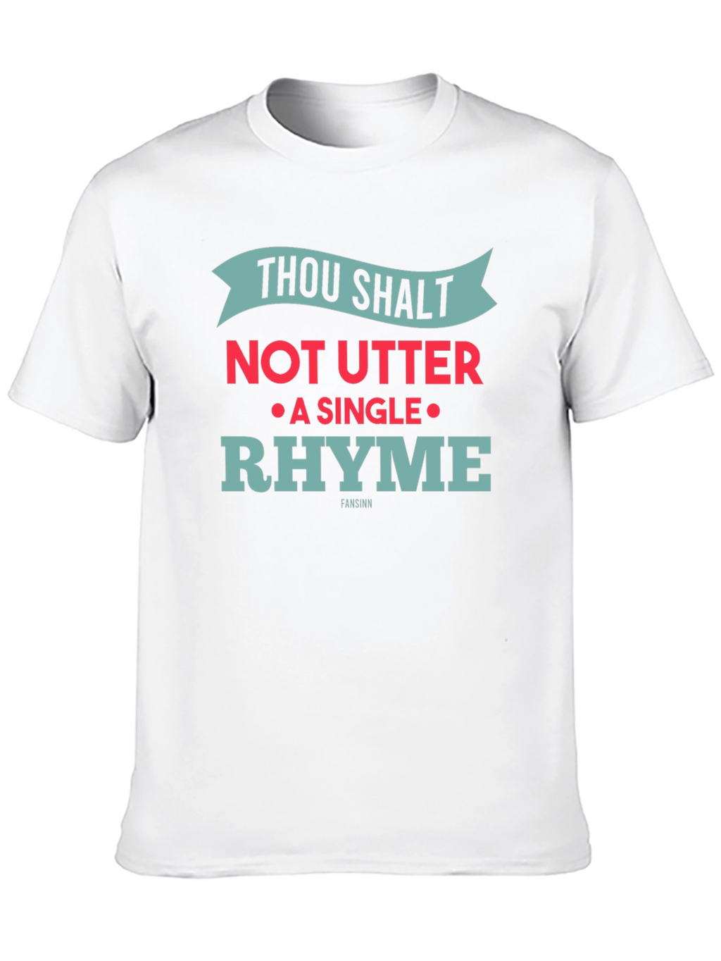 Thou Shalt Not Utter Rhyme Novelty Graphic T-Shirt
