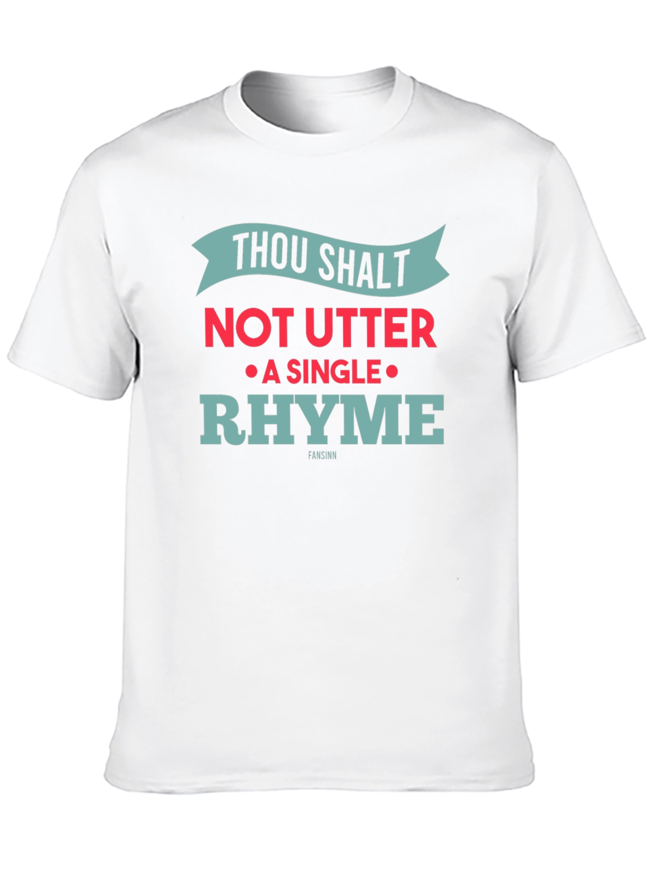 Thou Shalt Not Utter Rhyme Novelty Graphic T-Shirt