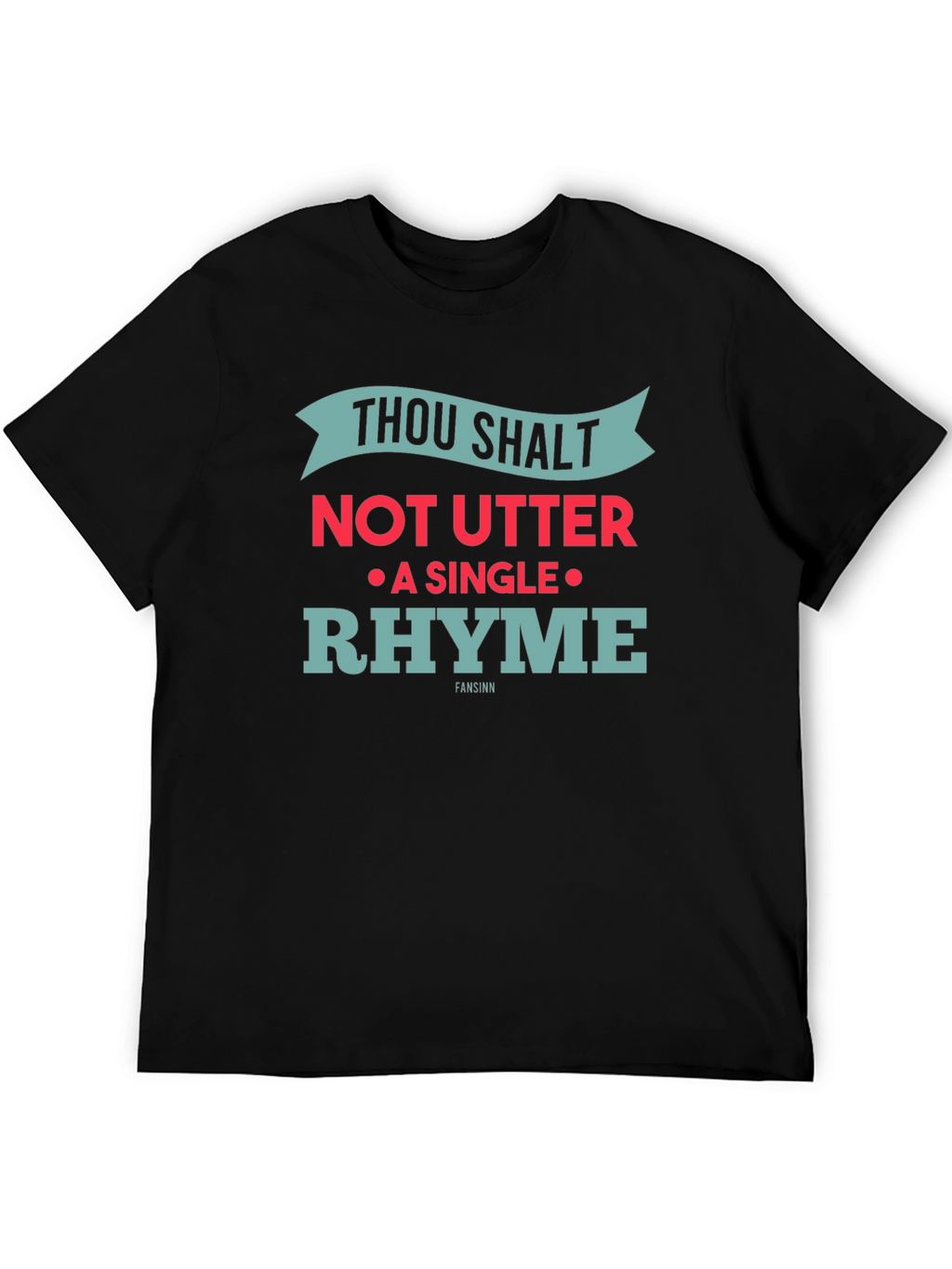 Thou Shalt Not Utter Rhyme Novelty Graphic T-Shirt
