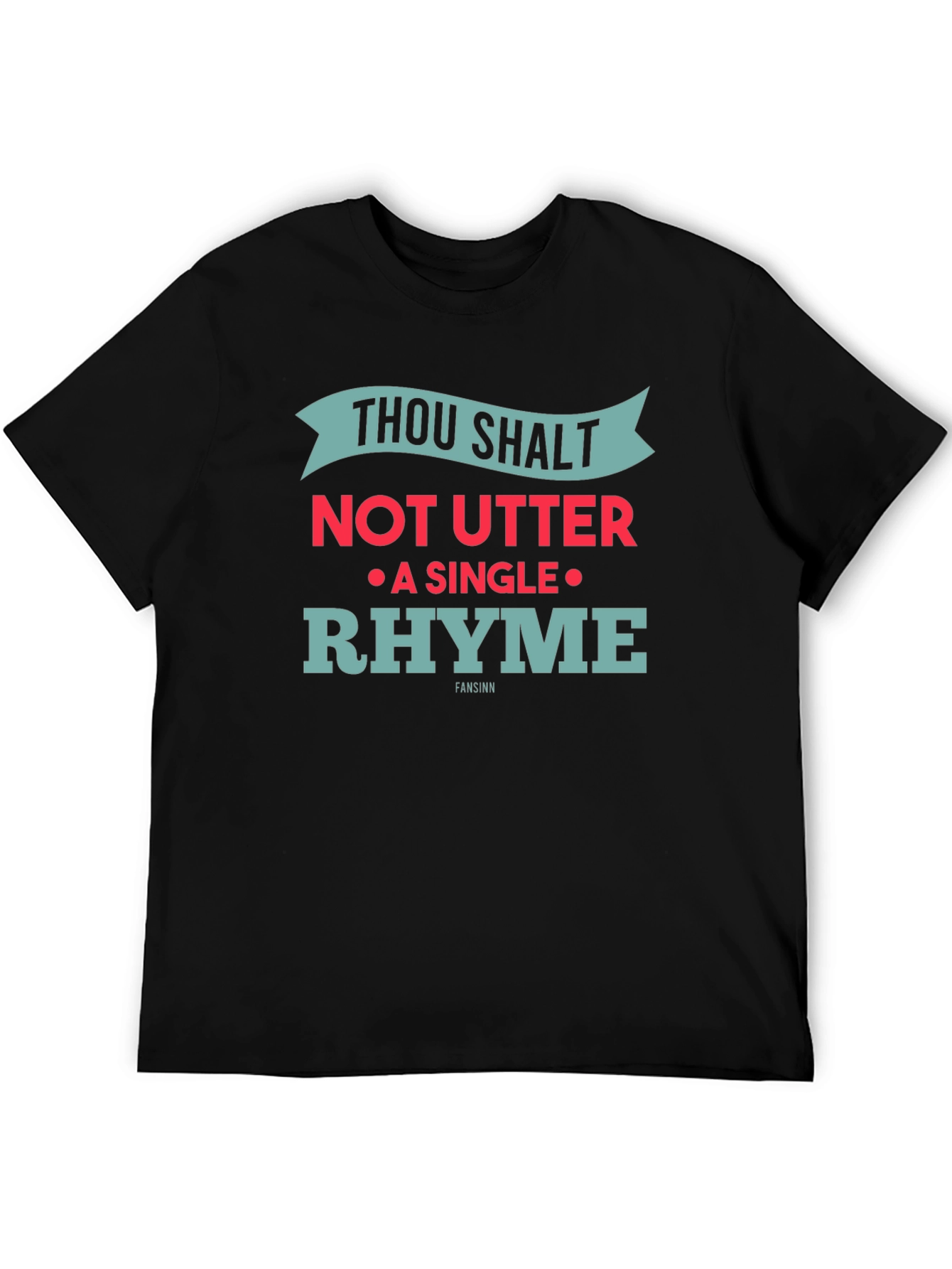Thou Shalt Not Utter Rhyme Novelty Graphic T-Shirt