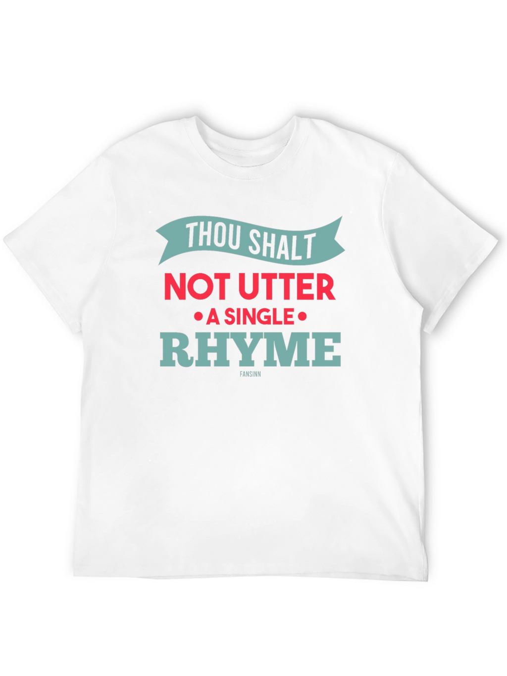 Thou Shalt Not Utter Rhyme Novelty Graphic T-Shirt